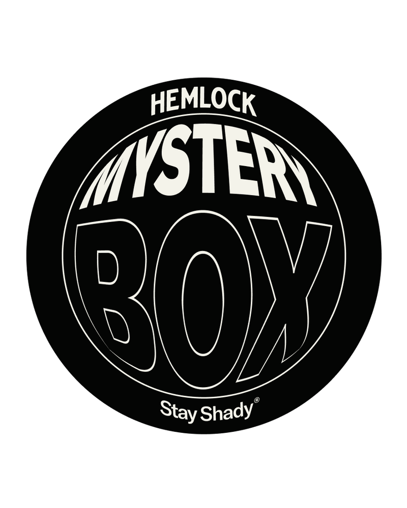 mystery box hemlock stay shady